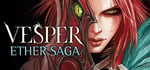 Vesper: Ether Saga - Episode 1 steam charts