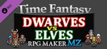 RPG Maker MZ - Time Fantasy Add-on: Dwarves Vs Elves banner image