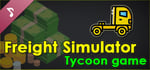 Freight Simulator: Soundtrack banner image