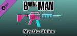 Boring Man: Mystic Weapon Skins banner image