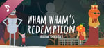 Wham Wham's Redemption Original Soundtrack banner image