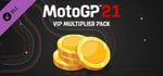 MotoGP™21 - VIP Multiplier Pack banner image