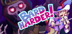 Bard Harder! steam charts