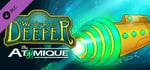 We Need To Go Deeper - The Atomique banner image