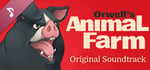 Orwell's Animal Farm: Original Soundtrack banner image