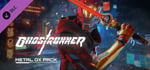 Ghostrunner - Metal OX Pack banner image