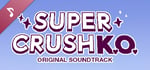 Super Crush KO Original Soundtrack banner image