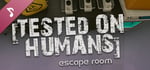Tested on Humans: Escape Room Soundtrack banner image