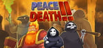 Peace, Death! 2 banner image