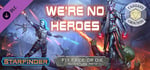 Fantasy Grounds - Starfinder RPG - Starfinder Adventure Path #34: We're No Heroes (Fly Free or Die 1 of 6) banner image
