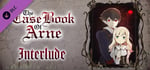 The Case Book of Arne Interlude banner image
