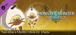 Monster Hunter Stories 2: Wings of Ruin - Navirou's Outfit: Downy Duds banner image