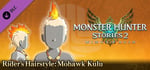 Monster Hunter Stories 2: Wings of Ruin - Rider's Hairstyle: Mohawk Kulu banner image