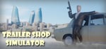 Trailer Shop Simulator steam charts