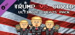 Trump VS Covid: Ultimate Cheats Pack banner image