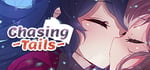 Chasing Tails ~A Promise in the Snow~ banner image