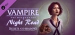 Vampire: The Masquerade — Night Road — Secrets and Shadows banner image