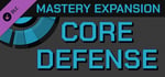 Core Defense – Mastery Expansion banner image