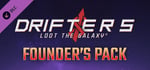 Drifters Loot the Galaxy - Founder's Pack banner image