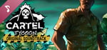 Cartel Tycoon - Soundtrack Vol. I banner image