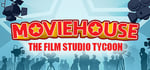 Moviehouse – The Film Studio Tycoon banner image
