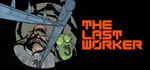 The Last Worker banner image