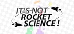 It's Not Rocket Science! steam charts