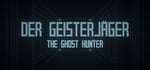 Der Geisterjäger / The Ghost Hunter banner image