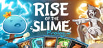 Rise of the Slime: Prologue banner image