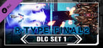 R-Type Final 2 - DLC Set 1 banner image