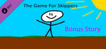 The Game For Skippers - Bonus Story banner image