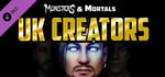 Monsters & Mortals - UK Creators banner image
