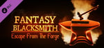 Fantasy Blacksmith - Escape From The Forge banner image