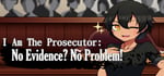 I Am The Prosecutor: No Evidence? No Problem! steam charts