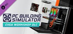 PC Building Simulator - EVGA Workshop banner image