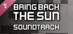 Bring Back The Sun Soundtrack banner image