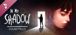 In My Shadow - Soundtrack banner image