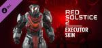 Red Solstice 2: Survivors - Executor Armor Skin banner image
