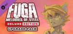 Fuga: Melodies of Steel - Deluxe Edition Upgrade Pack banner image