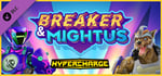 HYPERCHARGE: Unboxed Breaker & Mightus Pack banner image
