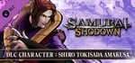 SAMURAI SHODOWN - DLC CHARACTER "SHIRO TOKISADA AMAKUSA" banner image