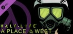 Half-Life: A Place in the West - Chapter 7 banner image