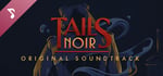 Tails Noir: Original Soundtrack banner image