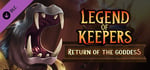 Legend of Keepers: Return of the Goddess banner image