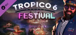 Tropico 6 - Festival banner image