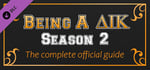 Being a DIK: Season 2 - The complete official guide banner image