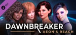 Dawnbreaker - Aeon's Reach - 18+ Patch banner image