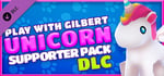 Play With Gilbert - Unicorn Supporter Pack banner image