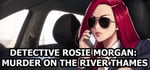 Detective Rosie Morgan: Murder on the River Thames banner image