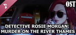 Detective Rosie Morgan: Murder on the River Thames Soundtrack banner image